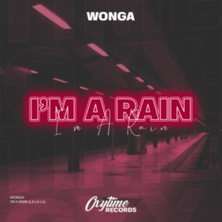 I'm A Rain (La La La)