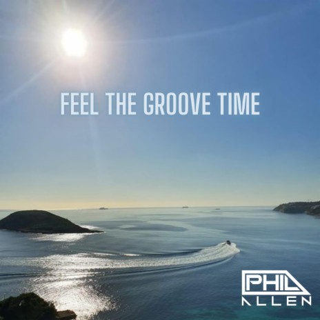 Feel The Groove Time