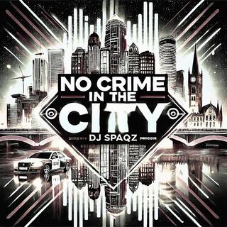 No Crime in the City