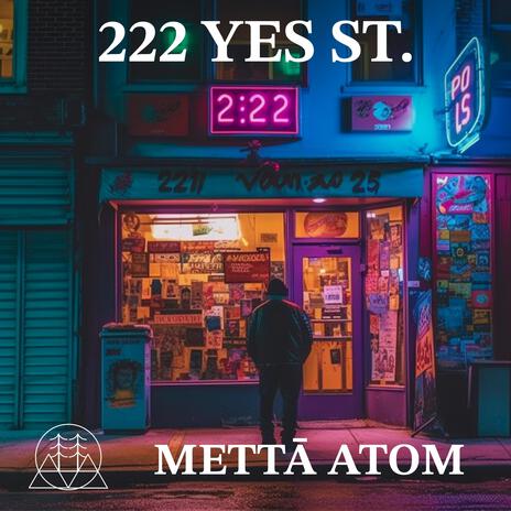 222 Yes St. ft. Mettā Atom & Mikki Dagger | Boomplay Music