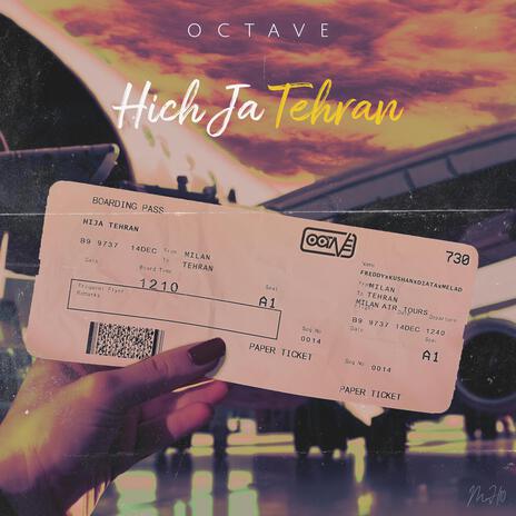 Hichja Tehran | Boomplay Music