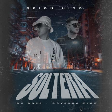 SOLTERA (Version Studio) ft. Dj Dree & Rigz | Boomplay Music