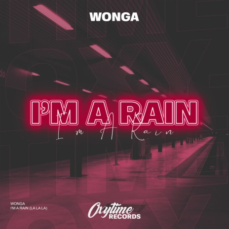 I'm A Rain (La La La) | Boomplay Music