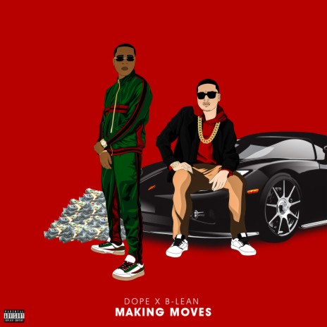 Makin Moves (feat. B-Lean) | Boomplay Music