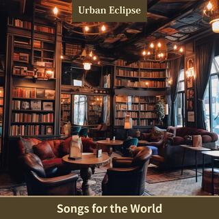 Songs for the World