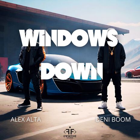 Windows Down ft. Deni Boom | Boomplay Music