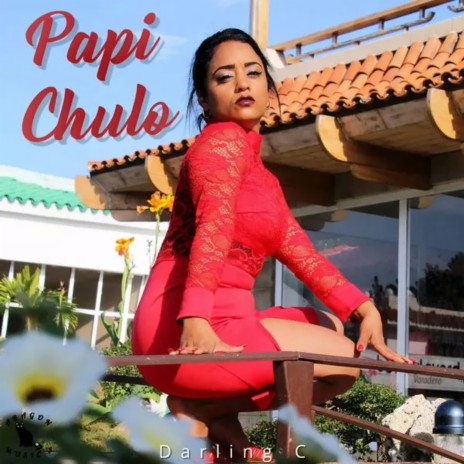 Papi Chulo | Boomplay Music
