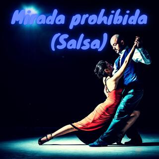 Mirada prohibida (Salsa)