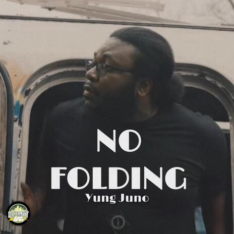 No Folding | Boomplay Music