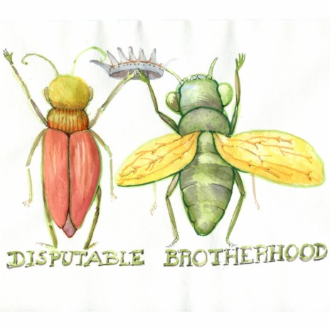 Disputable brotherhood (Bug 33logy) | Boomplay Music