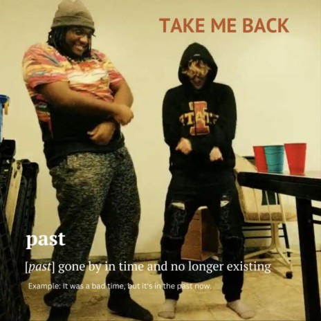 Take Me Back ft. King Koda & StinkyT | Boomplay Music