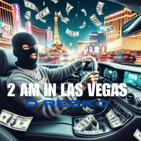 2 Am In Las Vegas | Boomplay Music