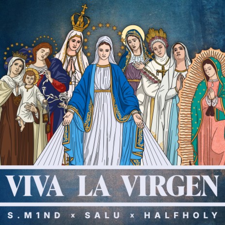 VIVA LA VIRGEN ft. SALU & HALF HOLY HALF HOOD | Boomplay Music