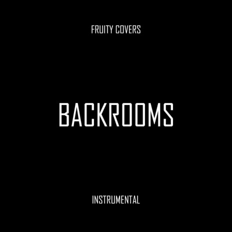 BACKR00MS (Instrumental) | Boomplay Music