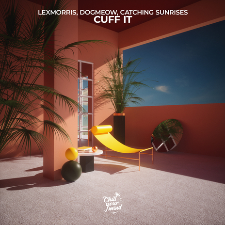 CUFF IT ft. DogMeow & Catching Sunrises | Boomplay Music