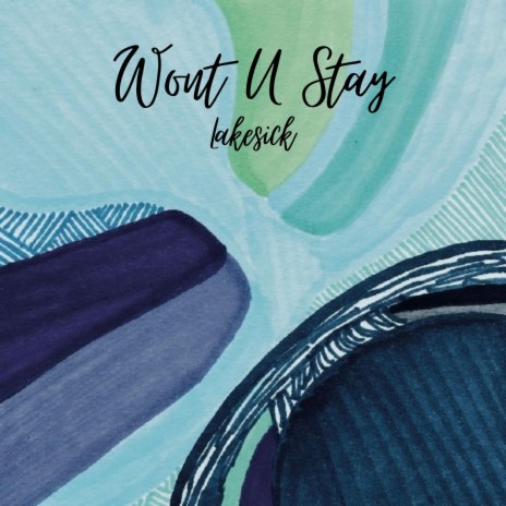 Won't U Stay | Boomplay Music