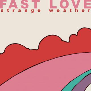 Fast Love