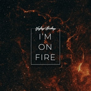 I'm on Fire