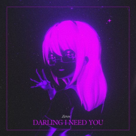 Darling I Need You | Boomplay Music