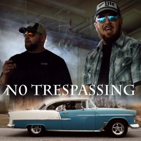 No Trespassing ft. Jesse Howard | Boomplay Music
