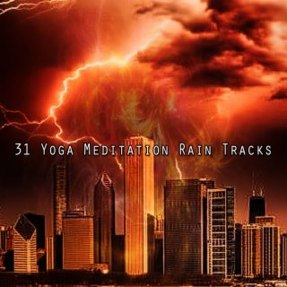 31 Yoga Meditation Rain Tracks