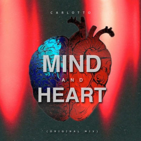 Mind and Heart (Original Mix) | Boomplay Music