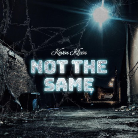 NOT THE SAME | Boomplay Music