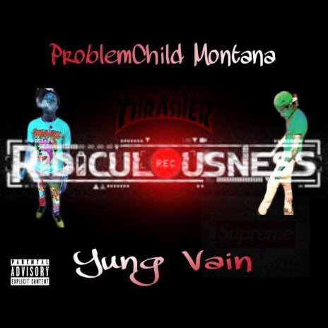 Ridiculousness ft. Yung Vain | Boomplay Music