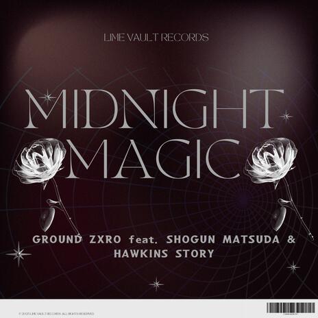 Midnight Magic (Radio Edit) ft. Shogun Matsuda & Hawkins Story | Boomplay Music