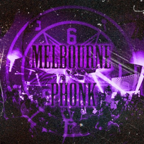 Melbourne Phonk | Boomplay Music