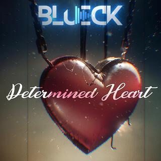 Determined Heart