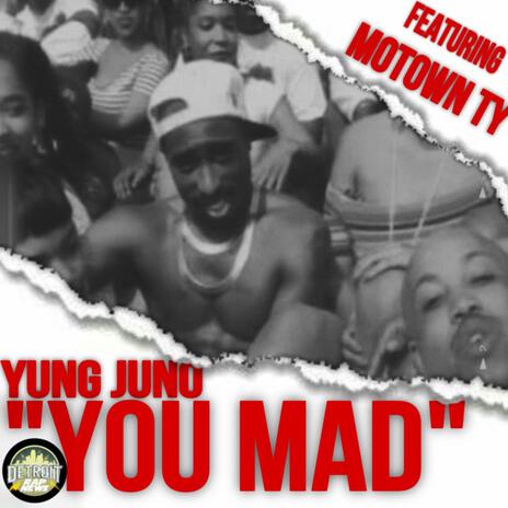 You Mad ft. Motown Ty | Boomplay Music