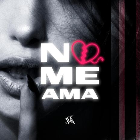 No Me Ama ft. Ready Boy | Boomplay Music