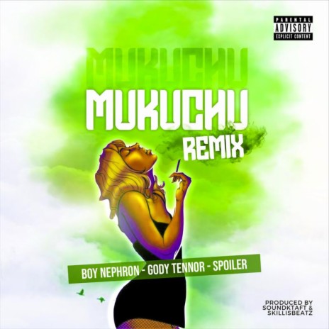 MUKUCHU (REMIX) ft. Spoiler & Gody Tennor | Boomplay Music