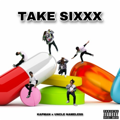 Take Sixxx ft. Kapman | Boomplay Music