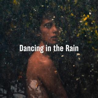 Dancing in the Rain