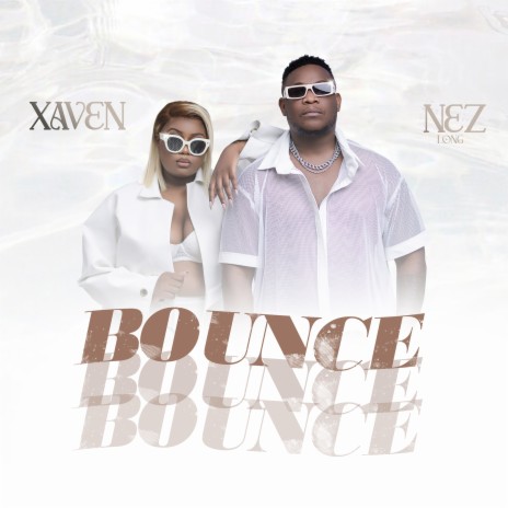 Bounce ft. Nez Long | Boomplay Music