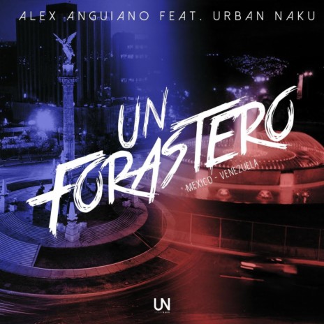 Un Forastero (feat. Urban Naku) | Boomplay Music