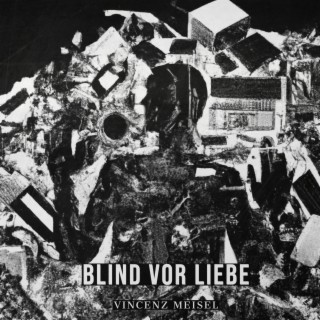 Blind vor Liebe