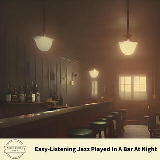 Easy-listening Jazz Played in a Bar at Night