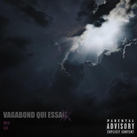 VAGABOND QUI ESSAI ft. LLE | Boomplay Music