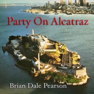 Party On Alcatraz