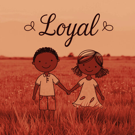 Loyal | Boomplay Music