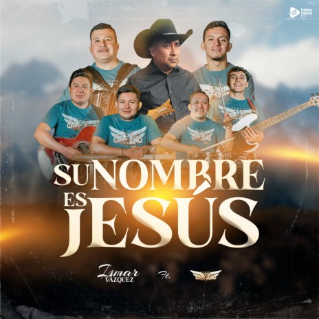 Su Nombre es Jesús ft. Original Poder Cristiano | Boomplay Music