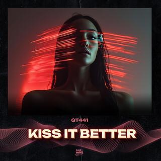 Kiss It Better (Techno)