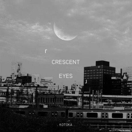 Crescent Eyes | Boomplay Music