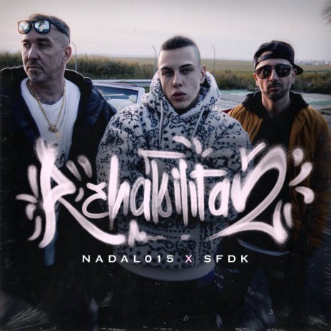 Rehabilita2 ft. SFDK | Boomplay Music