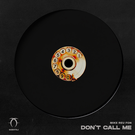 Don't Call Me | Boomplay Music