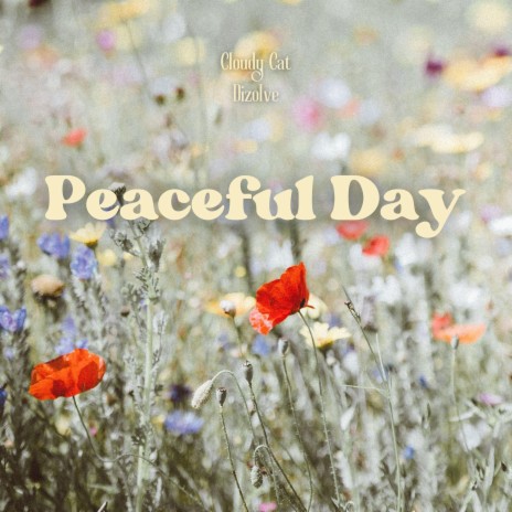 Peaceful Day ft. Cloudy Cat & Lofid | Boomplay Music