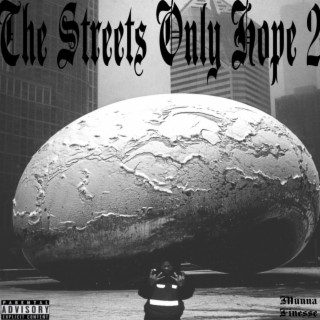 The Streets Only Hope 2